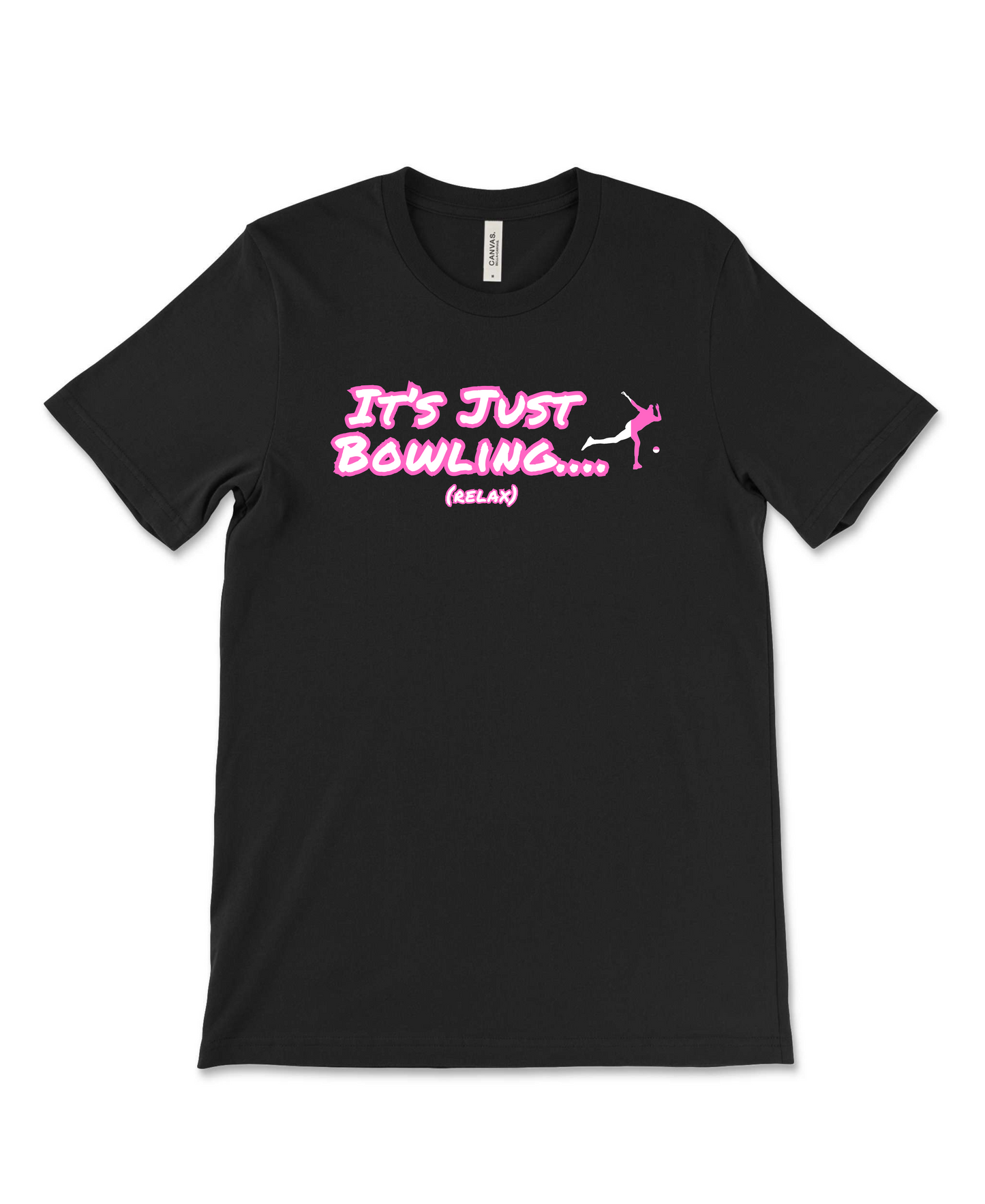 It's Just Bowling Unisex T Shirt