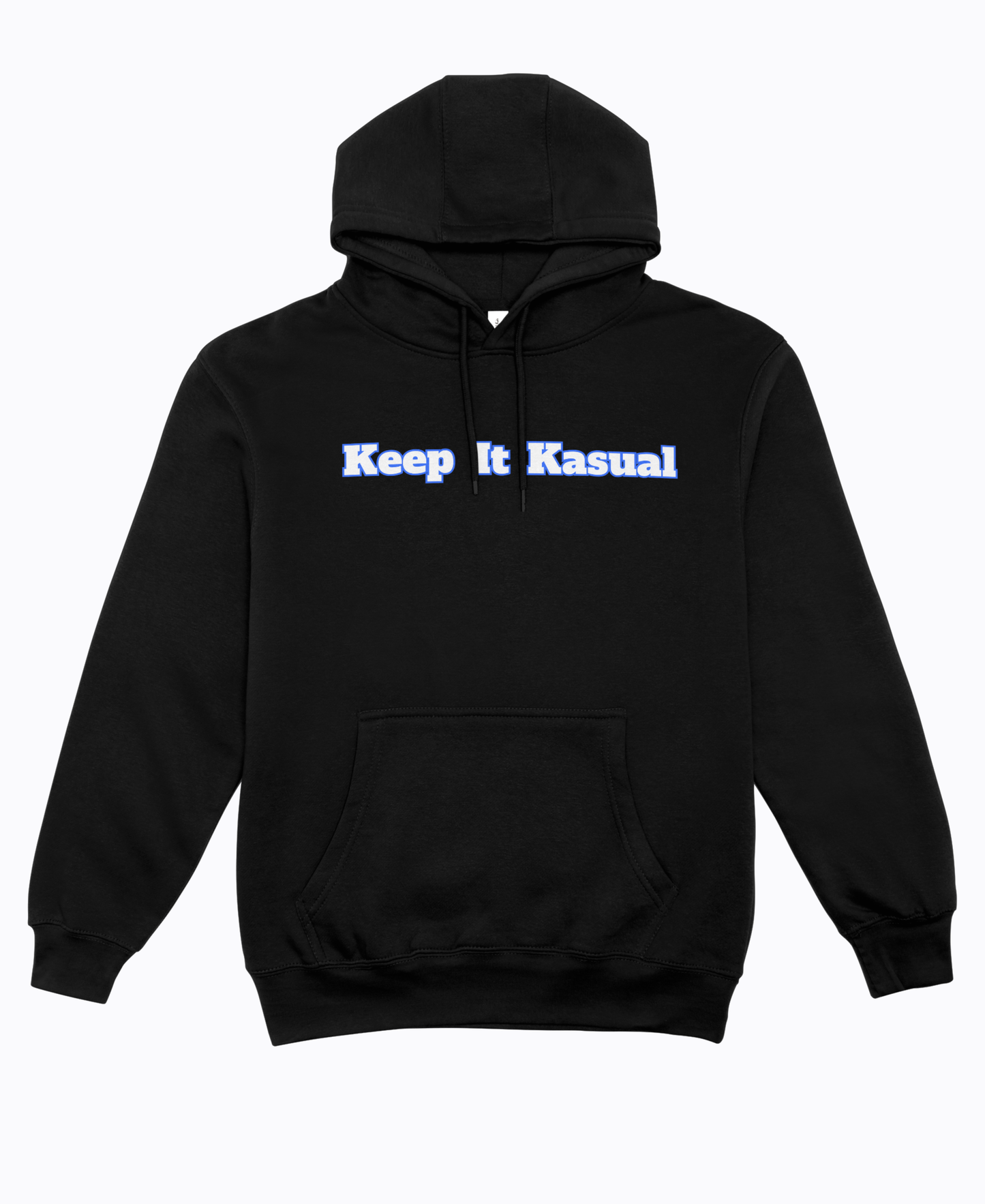 Keep It Kasual Unisex Hoodie