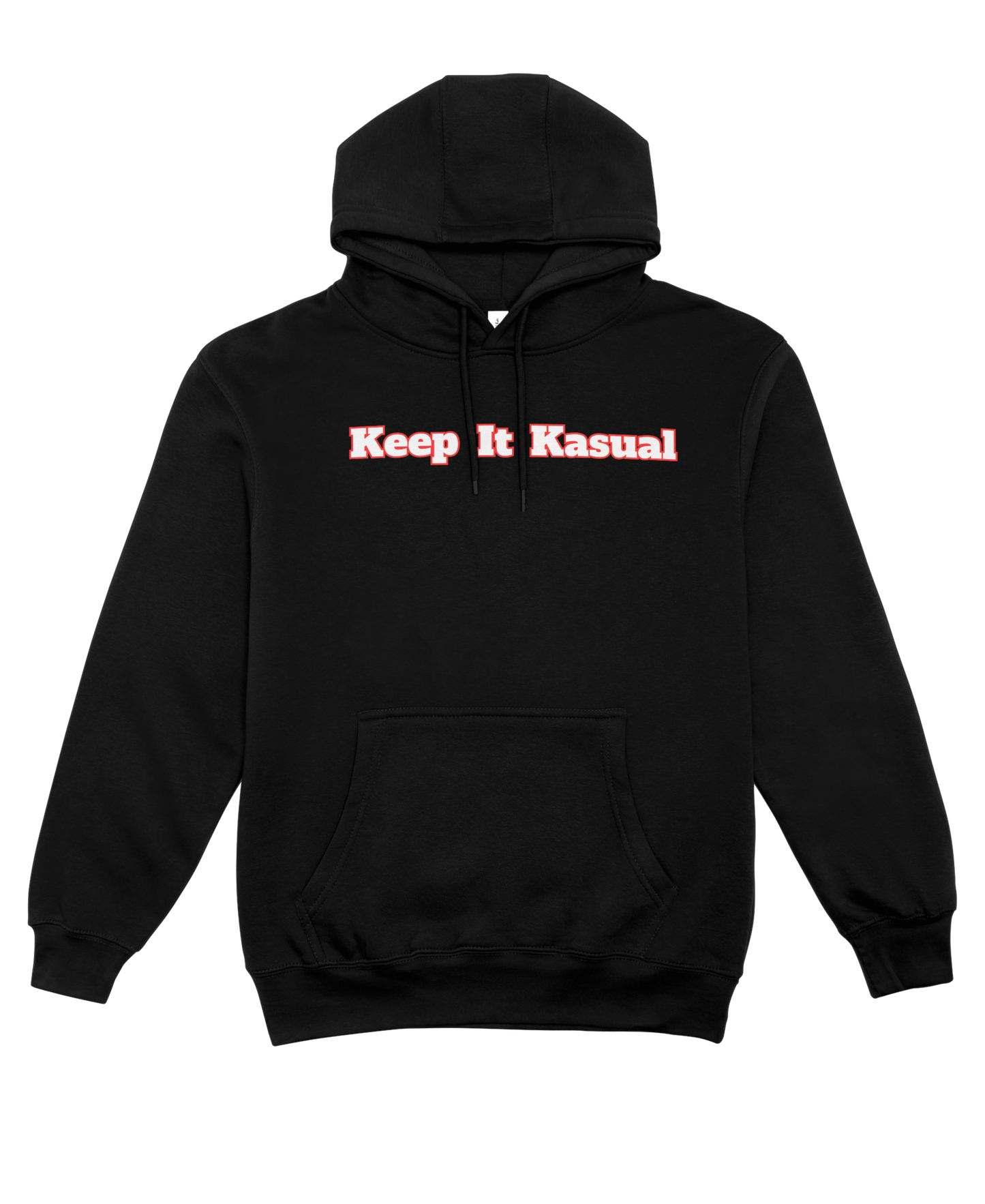 Keep It Kasual Unisex Hoodie