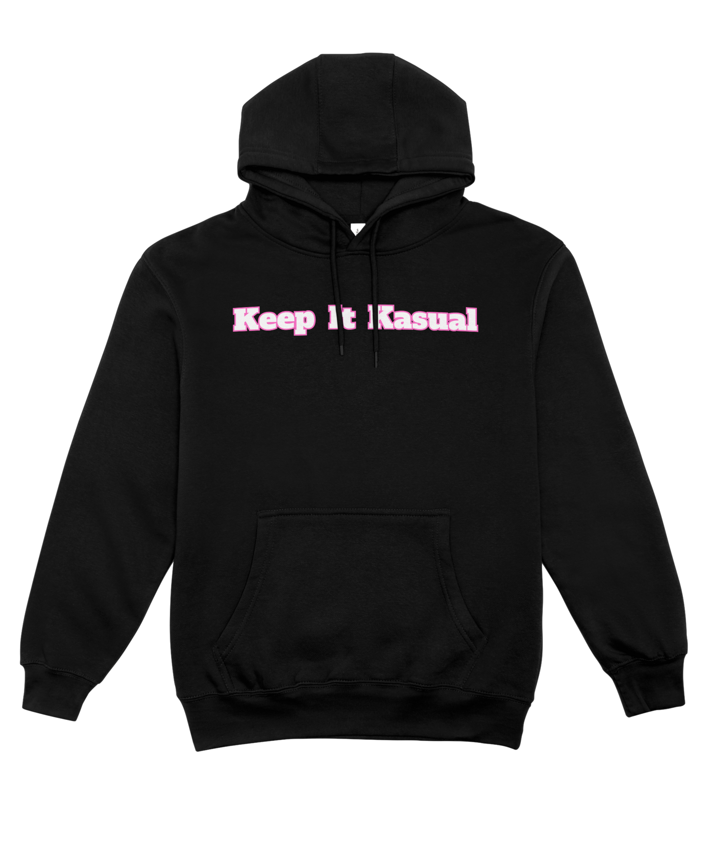 Keep It Kasual Unisex Hoodie